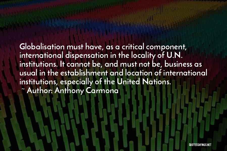 Dispensation Quotes By Anthony Carmona