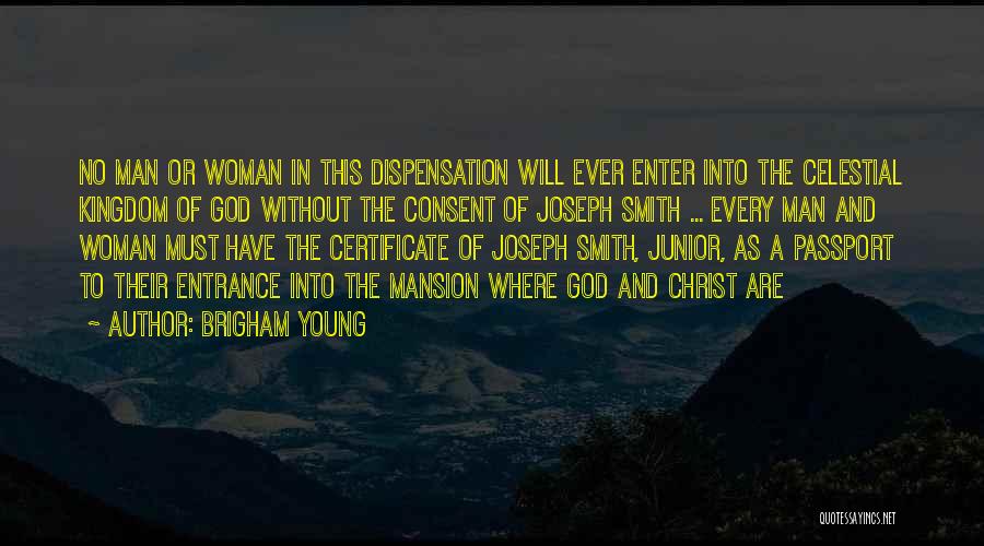 Dispensation Quotes By Brigham Young