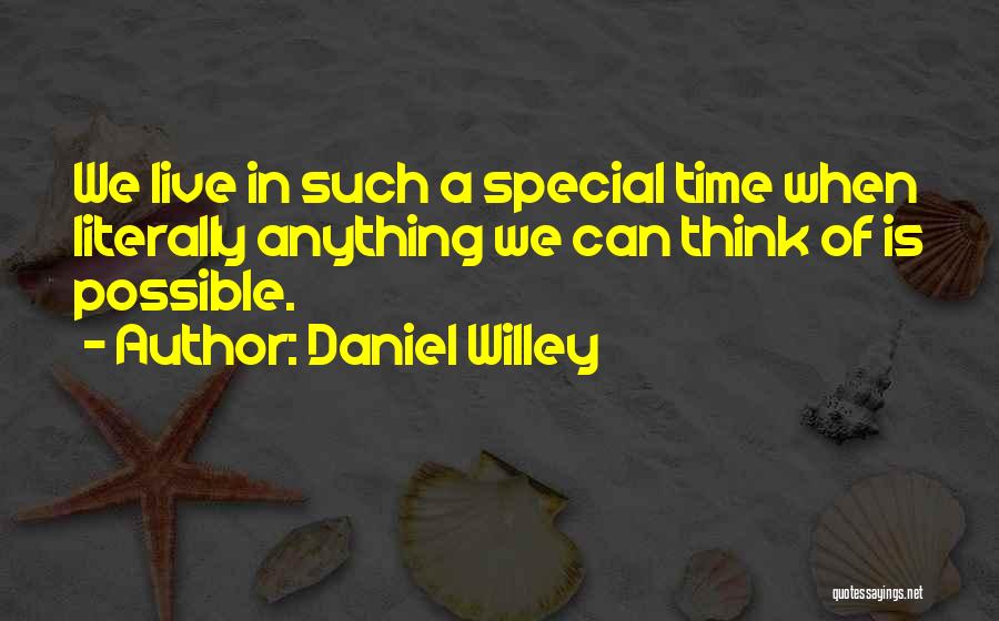 Dispensation Quotes By Daniel Willey