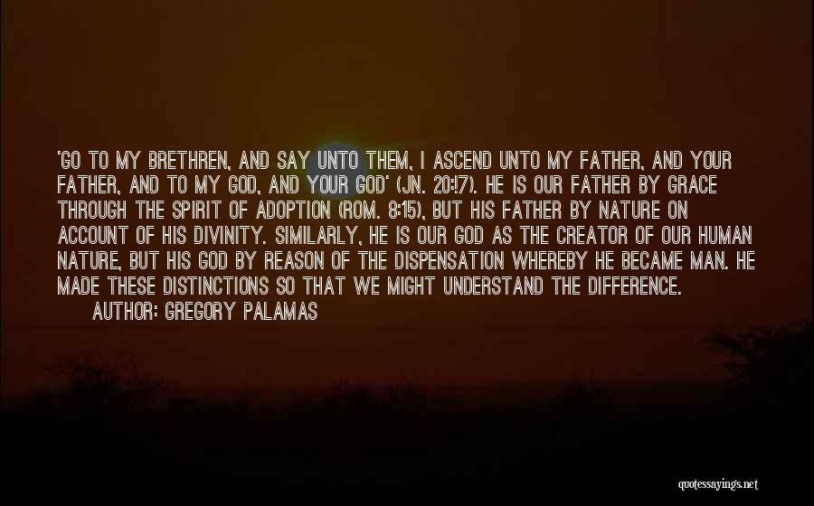 Dispensation Quotes By Gregory Palamas