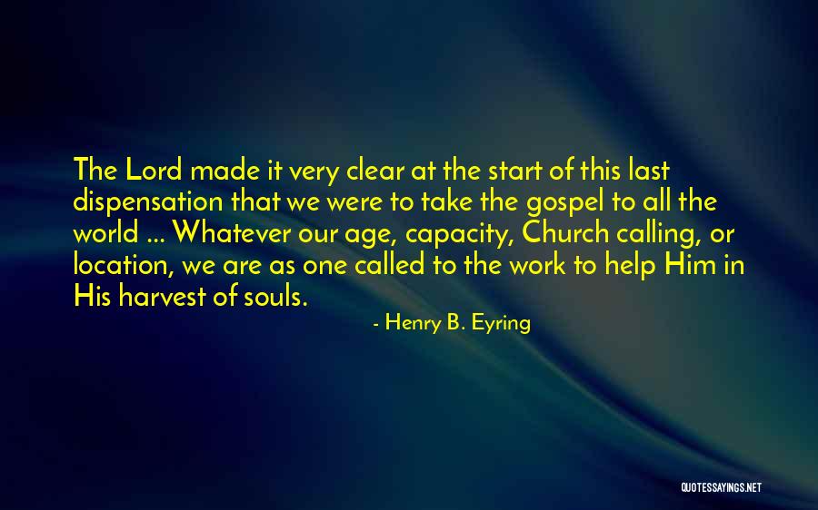 Dispensation Quotes By Henry B. Eyring