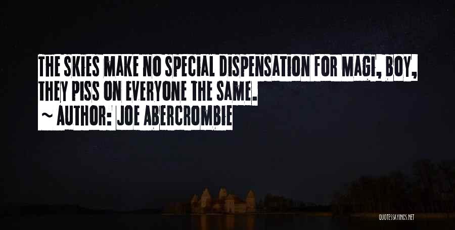 Dispensation Quotes By Joe Abercrombie