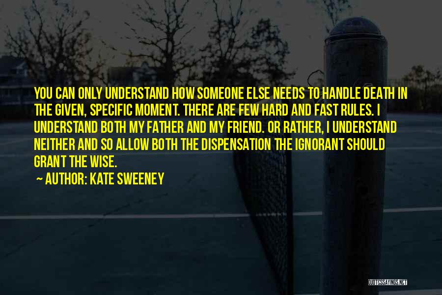 Dispensation Quotes By Kate Sweeney