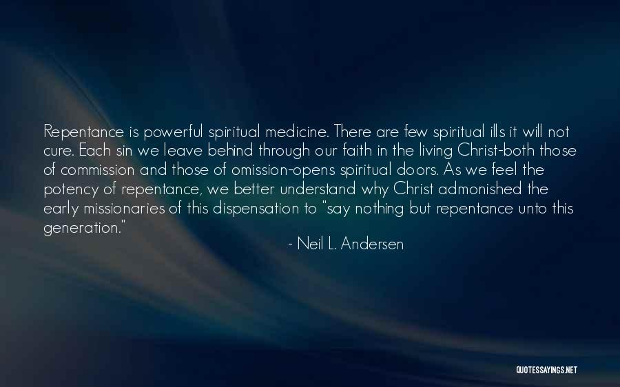 Dispensation Quotes By Neil L. Andersen