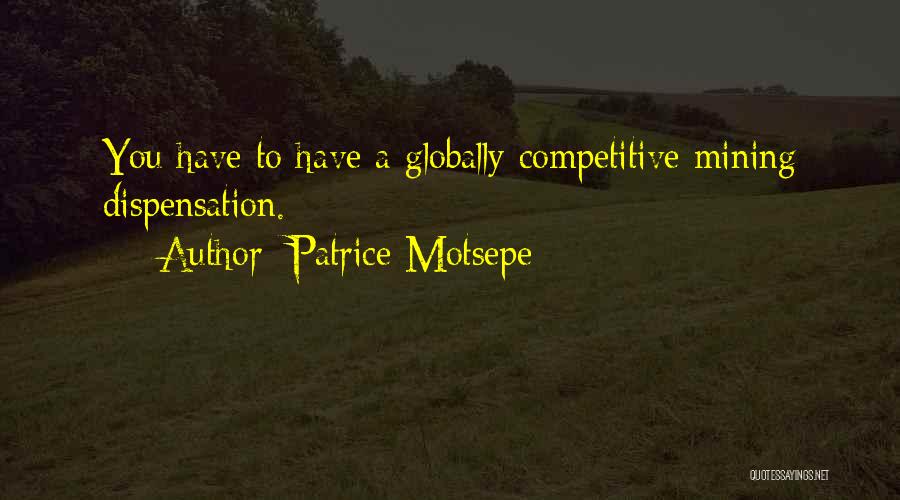 Dispensation Quotes By Patrice Motsepe