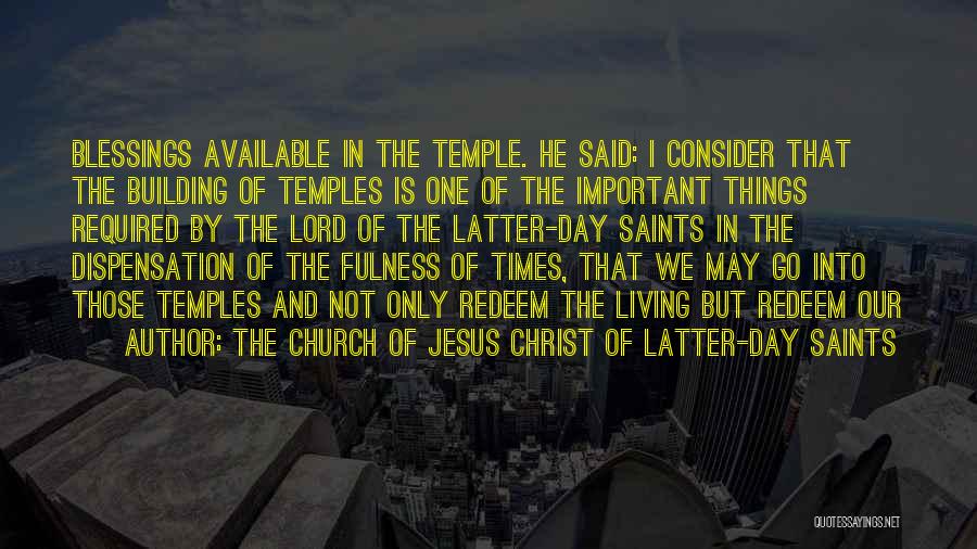 Dispensation Quotes By The Church Of Jesus Christ Of Latter-day Saints