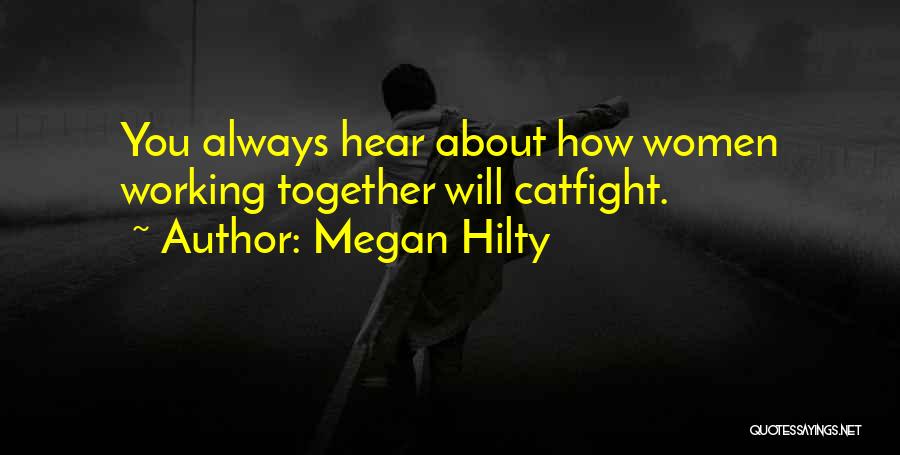 Dispensationally Interpreted Quotes By Megan Hilty