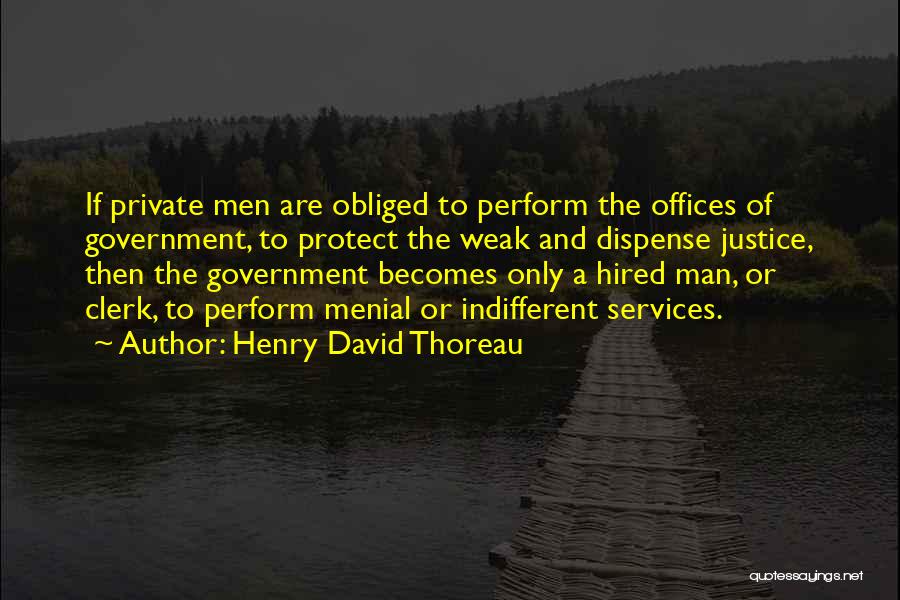 Dispense Justice Quotes By Henry David Thoreau