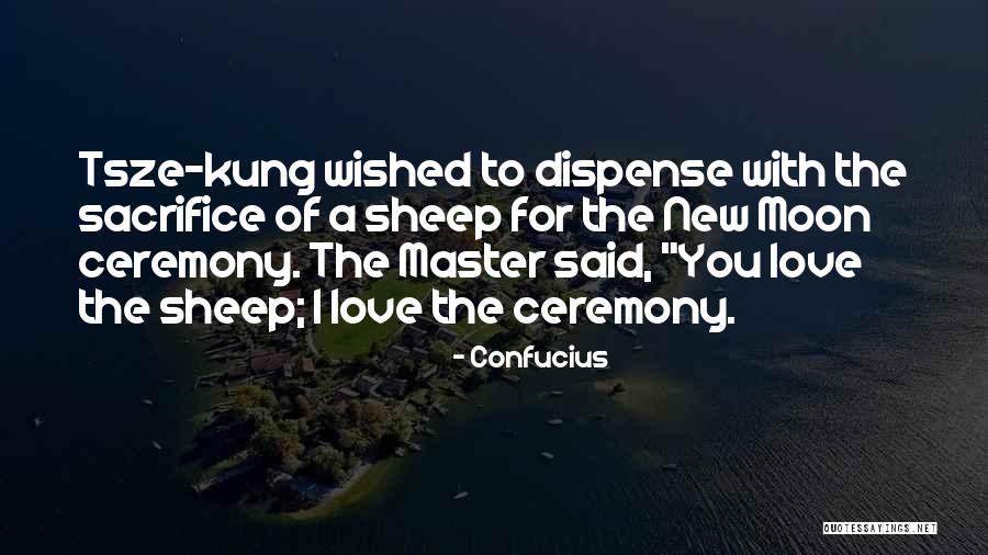 Dispense With Quotes By Confucius Dispense With Quotes By Confucius