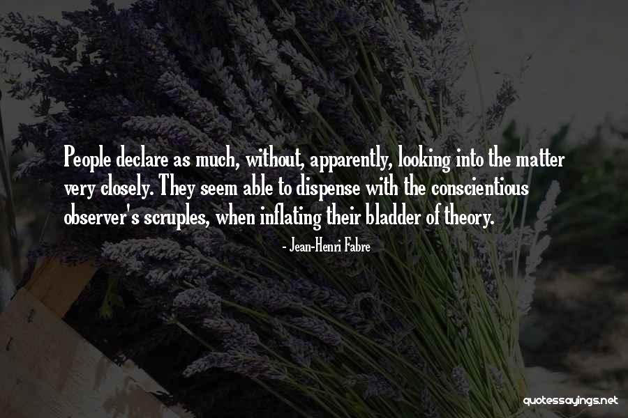 Dispense With Quotes By Jean-Henri Fabre Dispense With Quotes By Jean-Henri Fabre