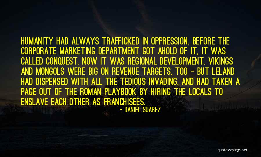 Dispensed Quotes By Daniel Suarez Dispensed Quotes By Daniel Suarez