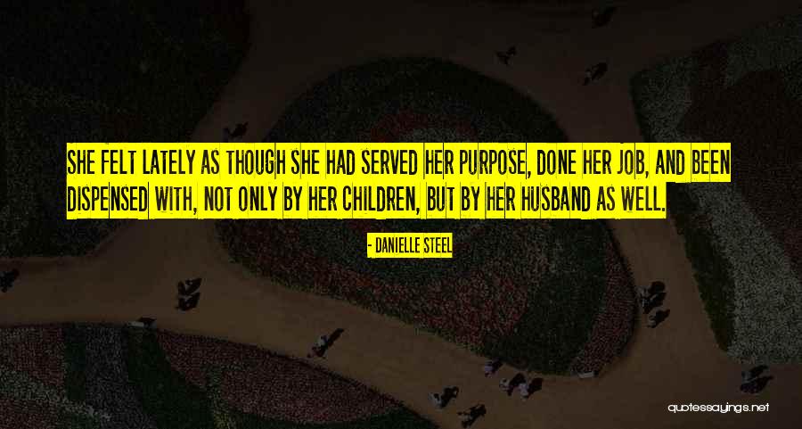 Dispensed Quotes By Danielle Steel Dispensed Quotes By Danielle Steel