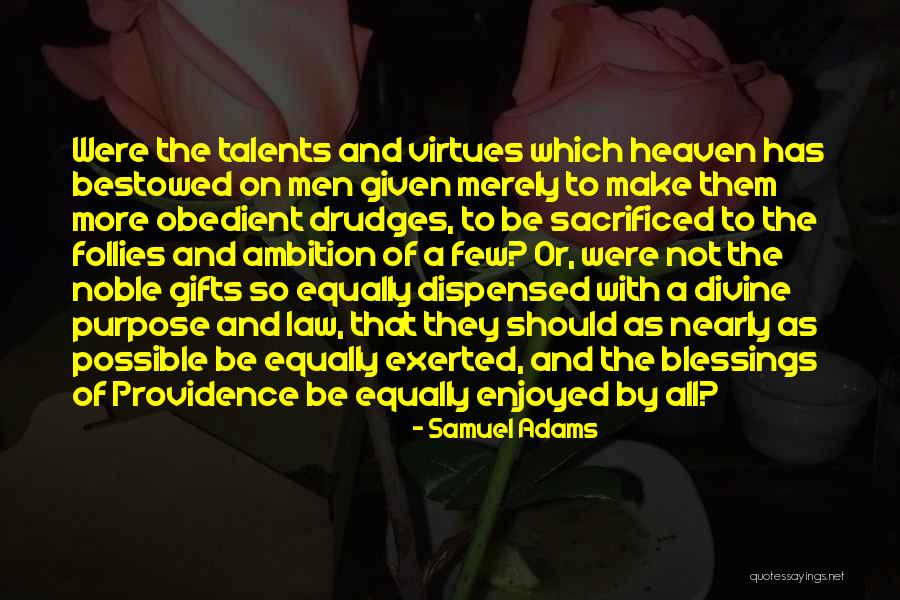 Dispensed Quotes By Samuel Adams Dispensed Quotes By Samuel Adams