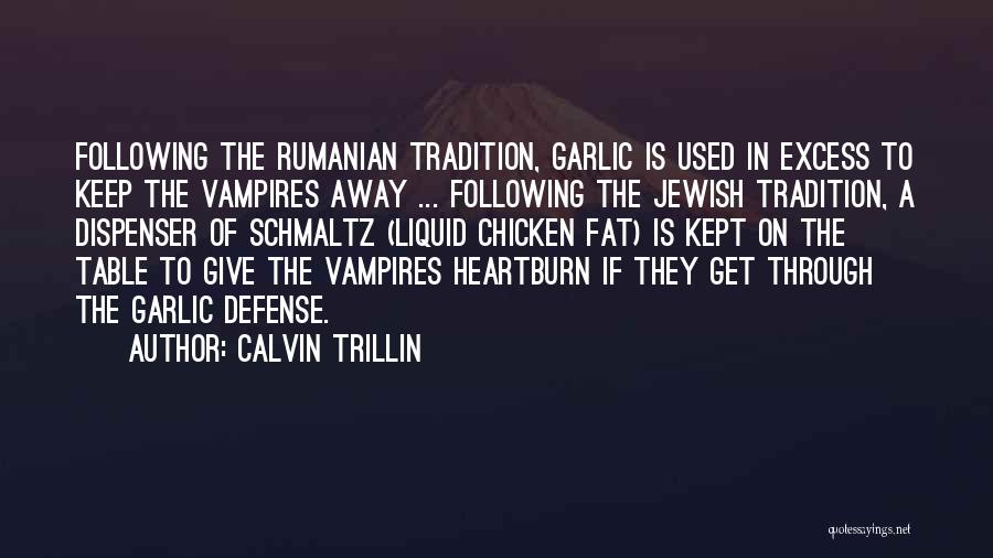 Dispenser Quotes By Calvin Trillin