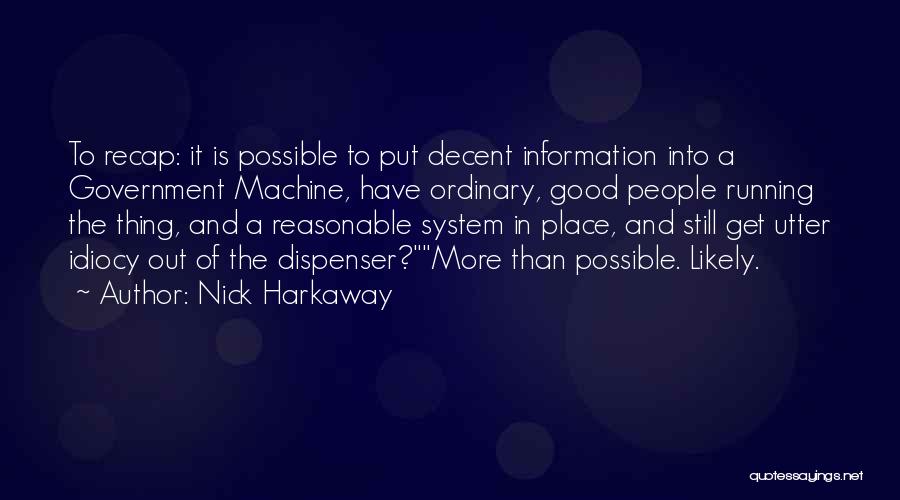 Dispenser Quotes By Nick Harkaway
