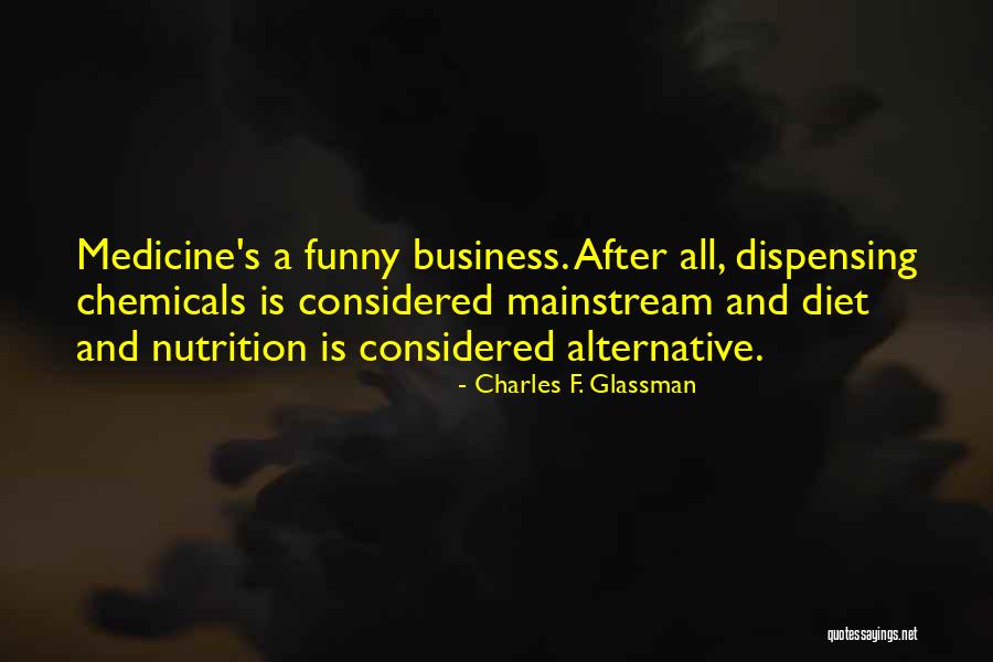 Dispensing Quotes By Charles F. Glassman Dispensing Quotes By Charles F. Glassman