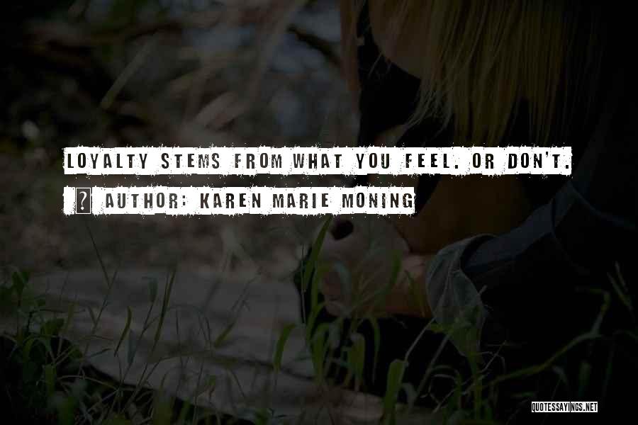 Dispersal Solutions Quotes By Karen Marie Moning