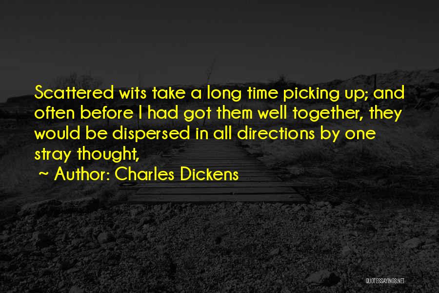 Dispersed Quotes By Charles Dickens