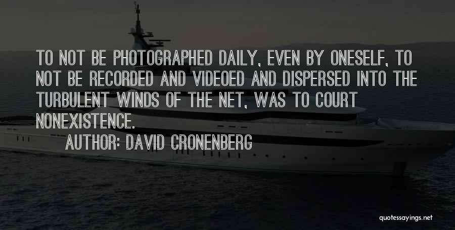 Dispersed Quotes By David Cronenberg