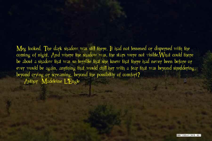 Dispersed Quotes By Madeleine L'Engle