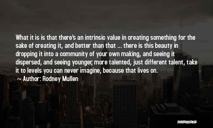 Dispersed Quotes By Rodney Mullen