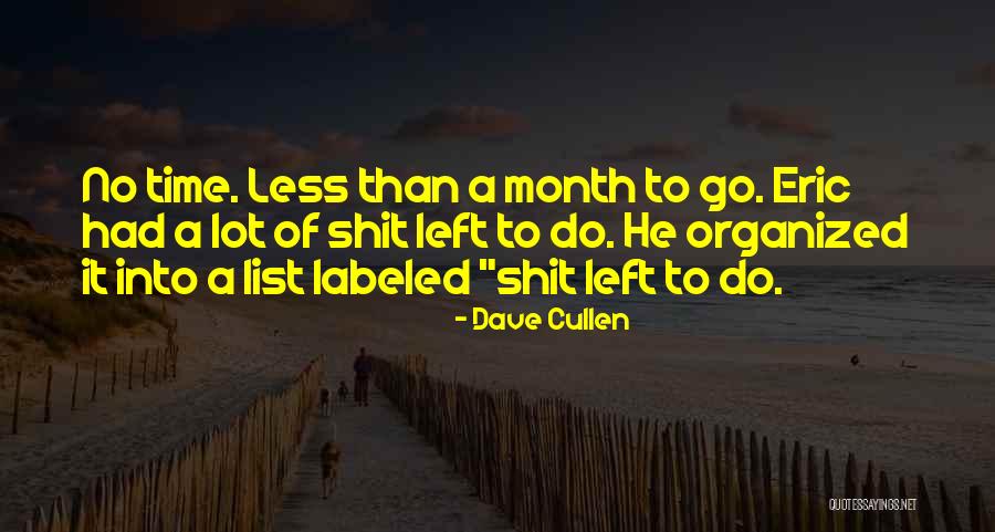 Dispersing Agent Quotes By Dave Cullen Dispersing Agent Quotes By Dave Cullen