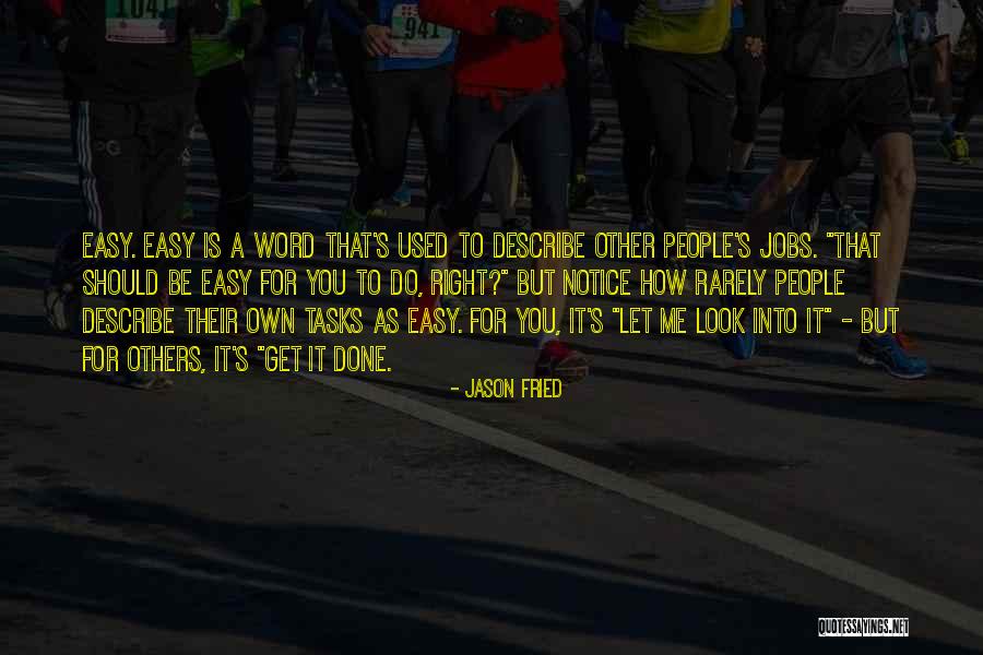 Dispiacerebbe Quotes By Jason Fried Dispiacerebbe Quotes By Jason Fried