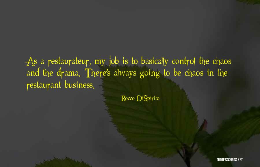 Dispirito Restaurant Quotes By Rocco DiSpirito Dispirito Restaurant Quotes By Rocco DiSpirito