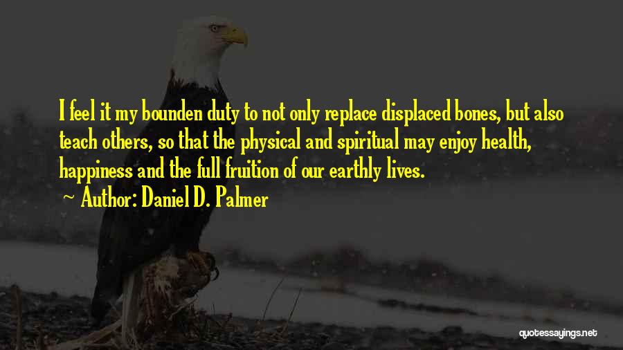Displaced Quotes By Daniel D. Palmer