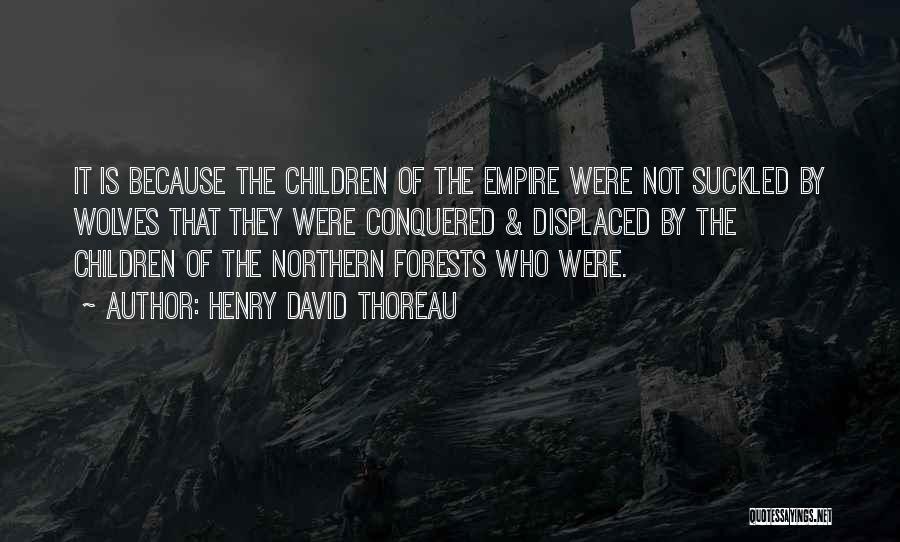 Displaced Quotes By Henry David Thoreau