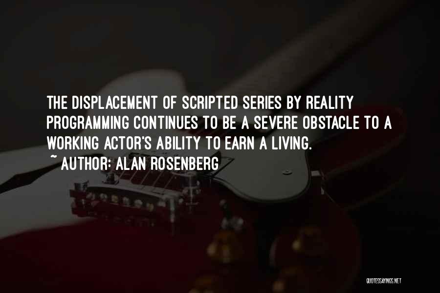 Displacement Quotes By Alan Rosenberg