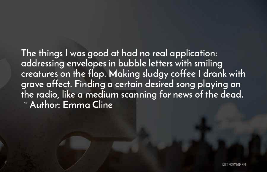 Displacement Quotes By Emma Cline