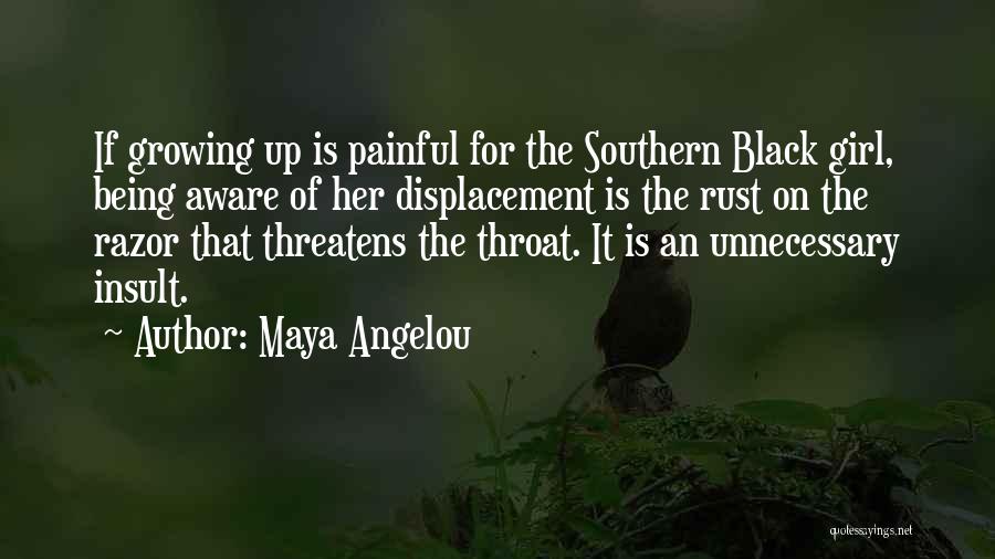 Displacement Quotes By Maya Angelou