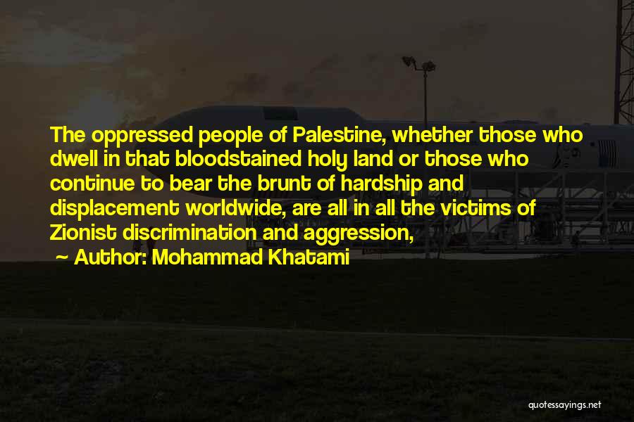Displacement Quotes By Mohammad Khatami