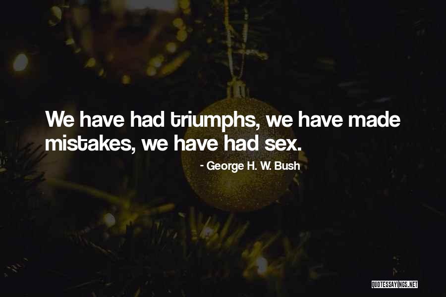 Displacing Blame Quotes By George H. W. Bush
