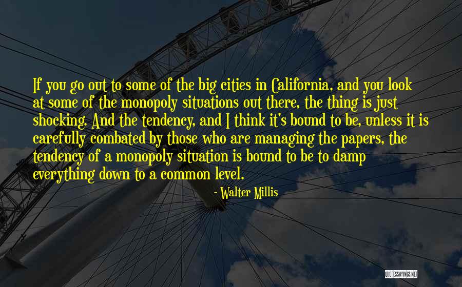 Displant Quotes By Walter Millis Displant Quotes By Walter Millis