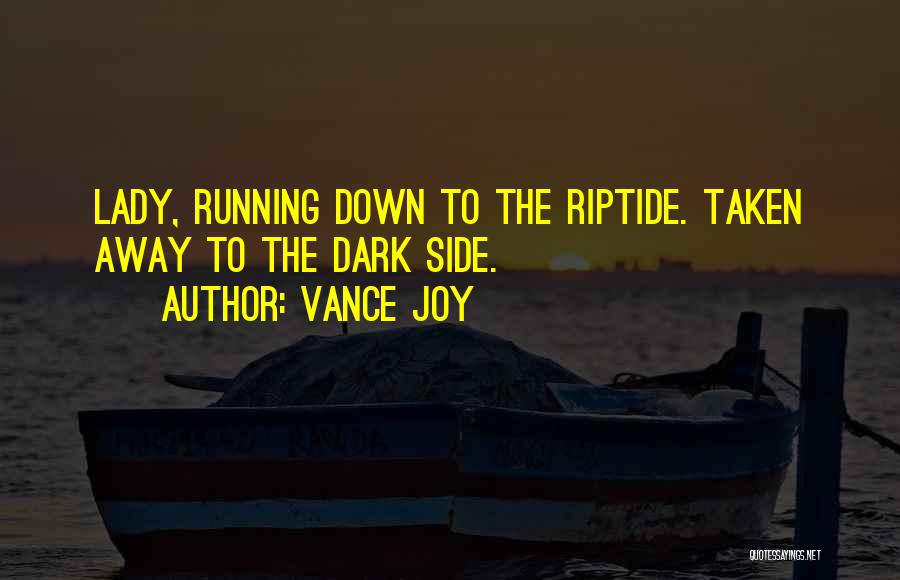 Displantarium Quotes By Vance Joy