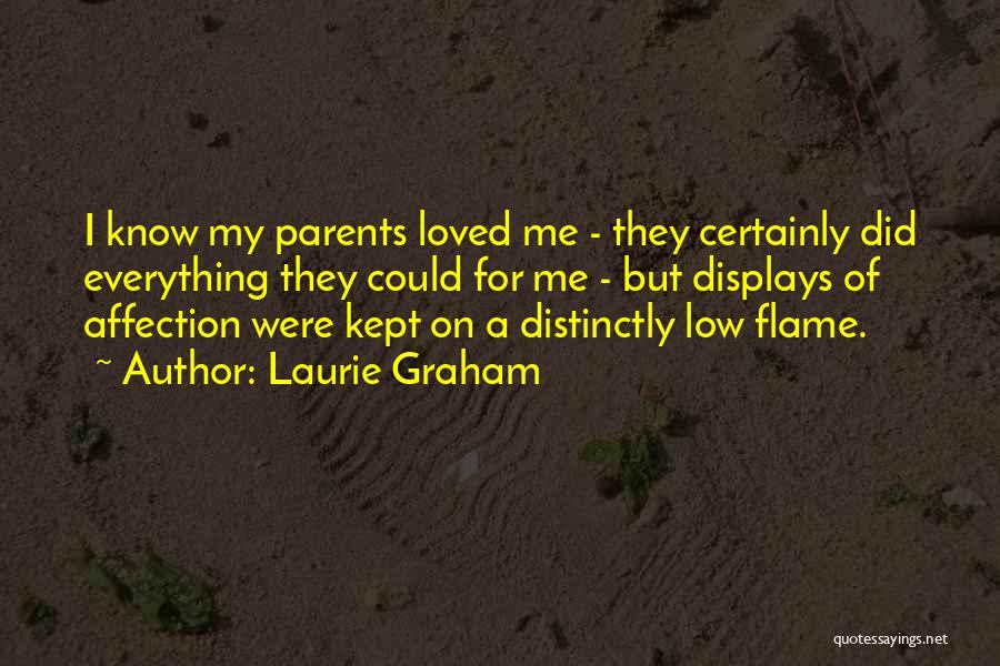 Displays Of Affection Quotes By Laurie Graham