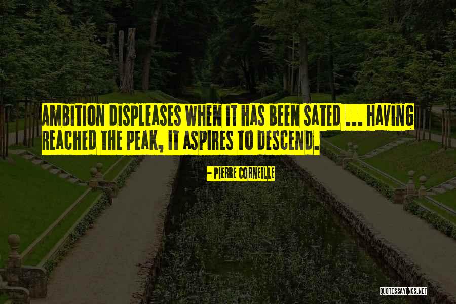 Displeases Quotes By Pierre Corneille Displeases Quotes By Pierre Corneille