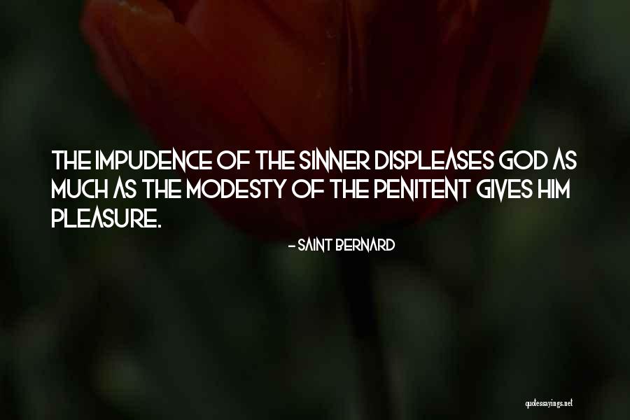 Displeases Quotes By Saint Bernard Displeases Quotes By Saint Bernard