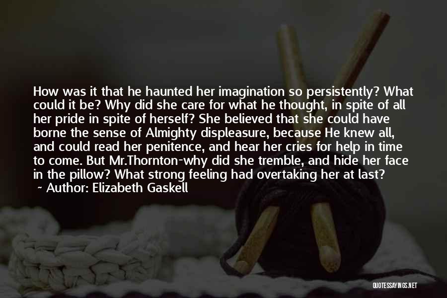 Displeasure Love Quotes By Elizabeth Gaskell