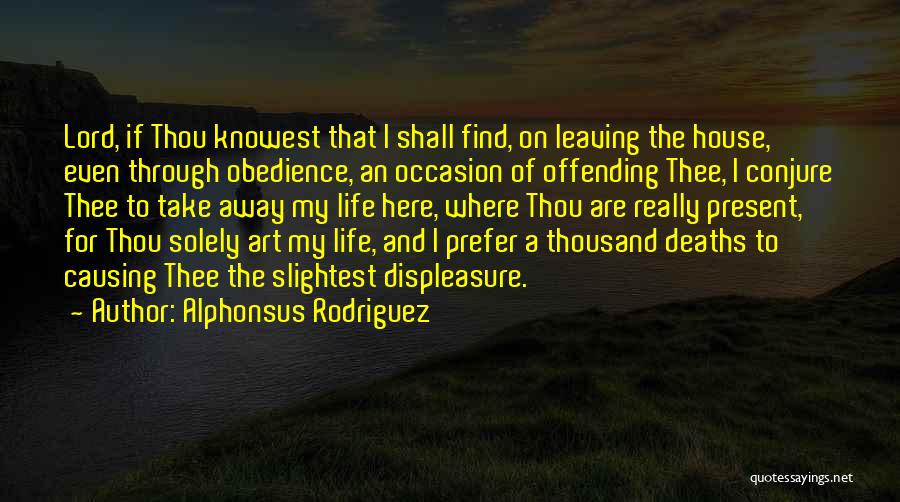 Displeasure Quotes By Alphonsus Rodriguez