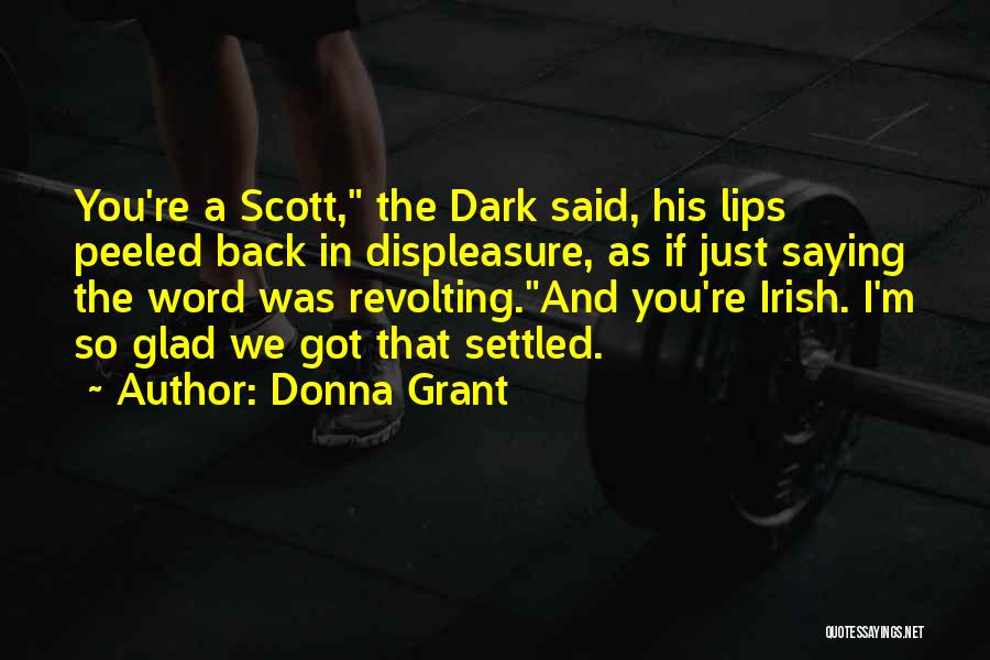 Displeasure Quotes By Donna Grant