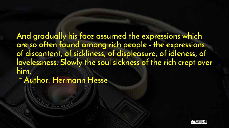 Displeasure Quotes By Hermann Hesse