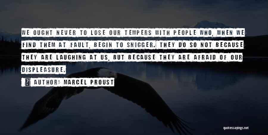 Displeasure Quotes By Marcel Proust