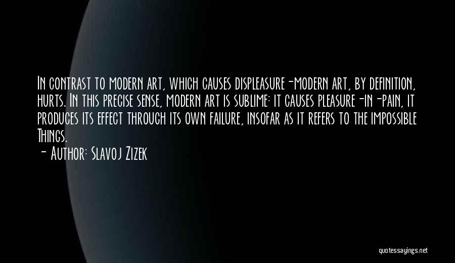 Displeasure Quotes By Slavoj Zizek