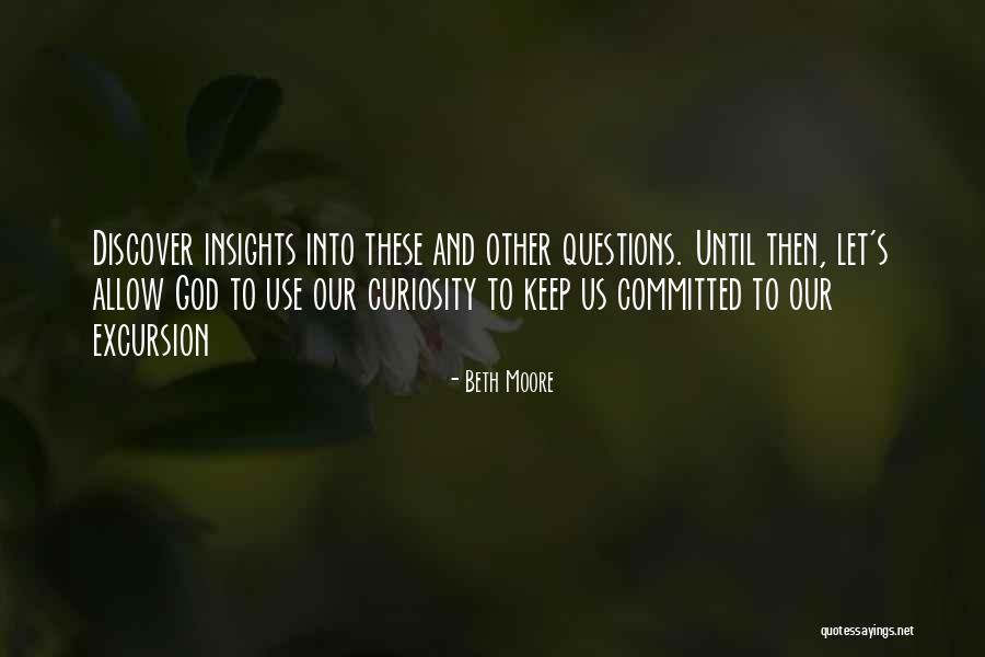 Displicencia Significado Quotes By Beth Moore Displicencia Significado Quotes By Beth Moore