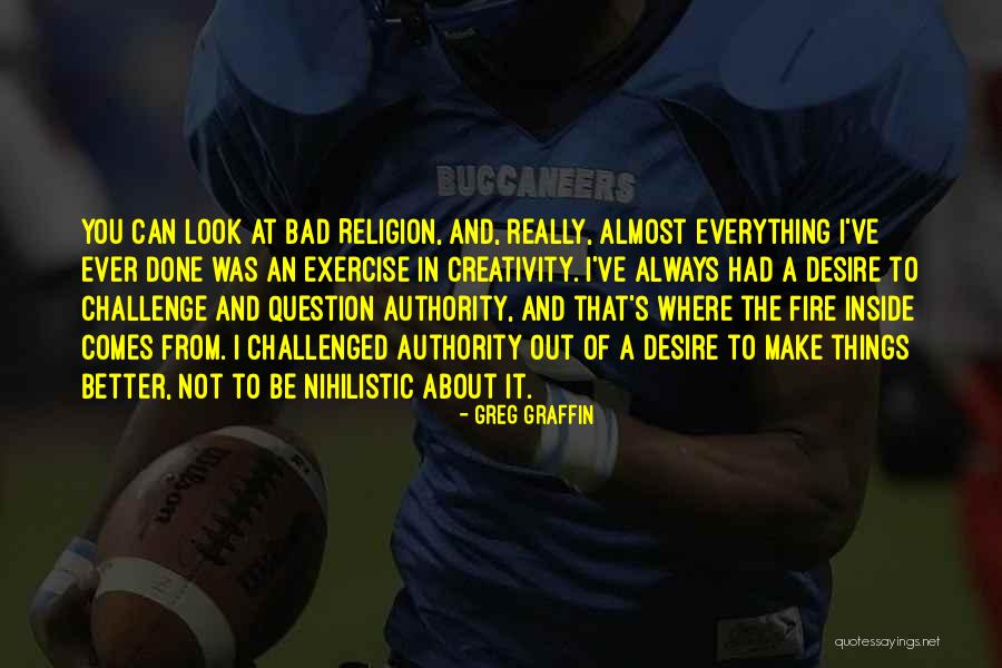 Displicencia Significado Quotes By Greg Graffin Displicencia Significado Quotes By Greg Graffin
