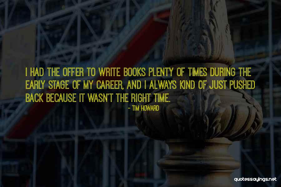Displicentemente Quotes By Tim Howard Displicentemente Quotes By Tim Howard
