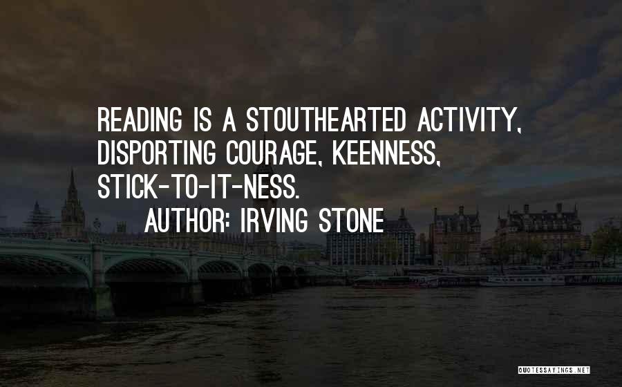 Disporting Quotes By Irving Stone